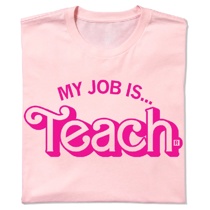 Women's Blouse for ChurchMy Job Is Teach