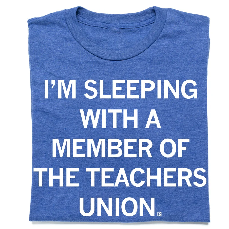 Women's Blouse with RufflesI'm Sleeping With a Member of the Teachers Union